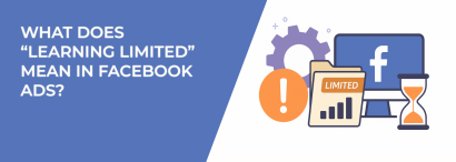 LeadEnforce | What Does “Learning Limited” Mean in Facebook Ads?