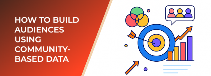 LeadEnforce | How to Build Audiences Using Community-Based Data