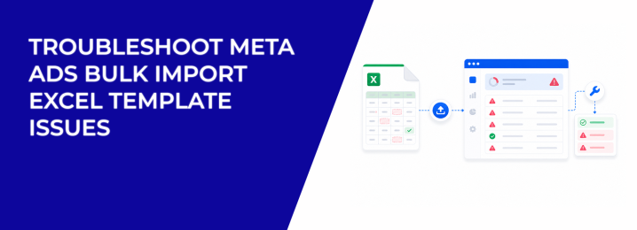 LeadEnforce | Troubleshoot Meta Ads Bulk Import Excel Template Issues