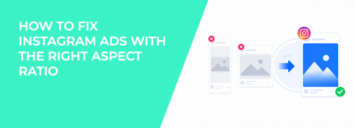 LeadEnforce | How To Fix Instagram Ads With The Right Aspect Ratio