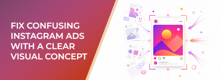 LeadEnforce | Fix Confusing Instagram Ads With a Clear Visual Concept
