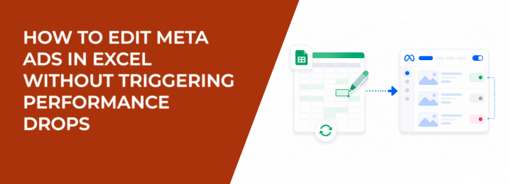 LeadEnforce | How to Edit Meta Ads in Excel Without Triggering ...