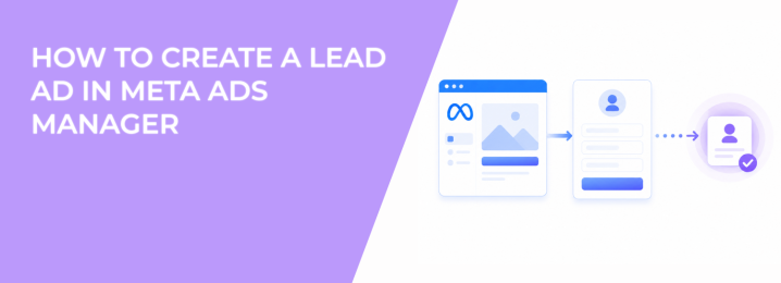 LeadEnforce | How to Create a Lead Ad in Meta Ads Manager