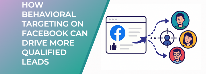 LeadEnforce | How Behavioral Targeting on Facebook Can Drive More ...