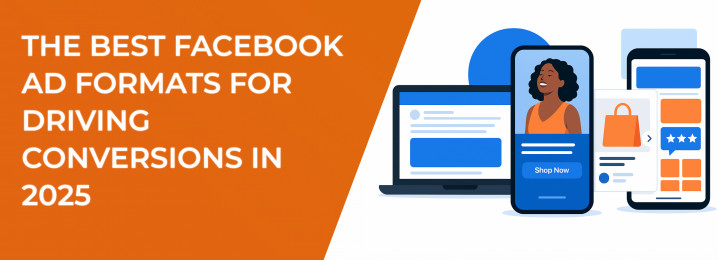 LeadEnforce | The Best Facebook Ad Formats for Driving Conversions in 2025