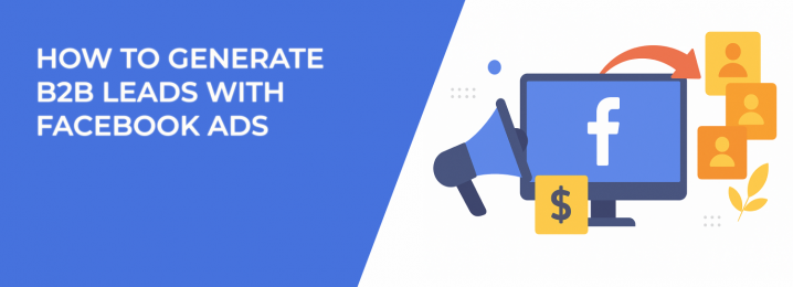 LeadEnforce | How to Generate B2B Leads With Facebook Ads