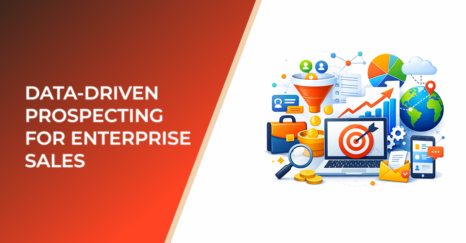 Data-Driven Prospecting for Enterprise Sales