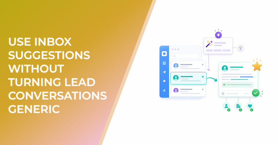 Use Inbox Suggestions Without Turning Lead Conversations Generic