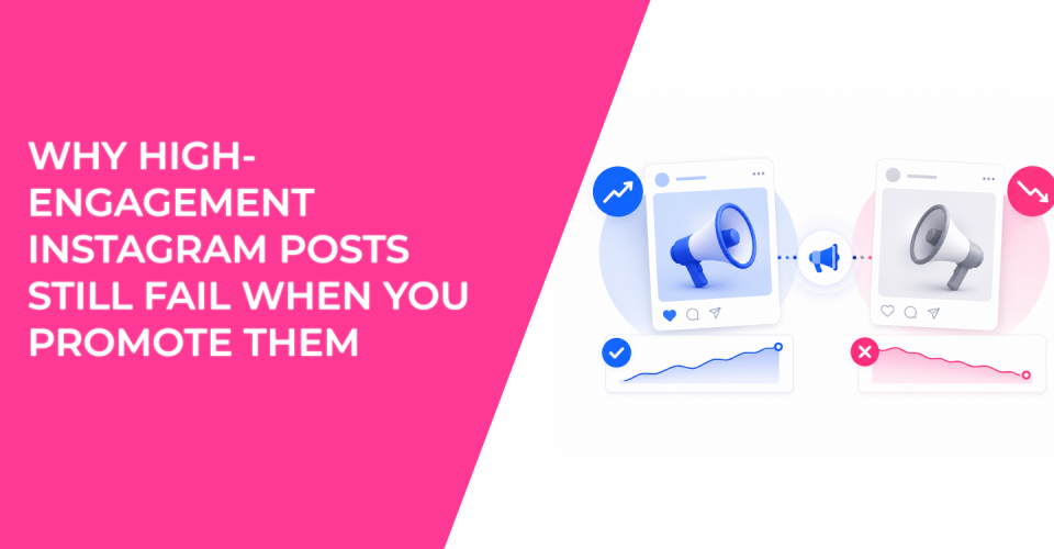 Why High-Engagement Instagram Posts Still Fail When You Promote Them