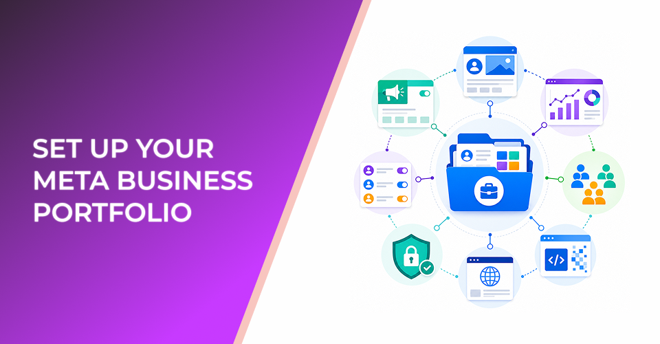 Set Up Your Meta Business Portfolio Before Scaling Paid Social Campaigns