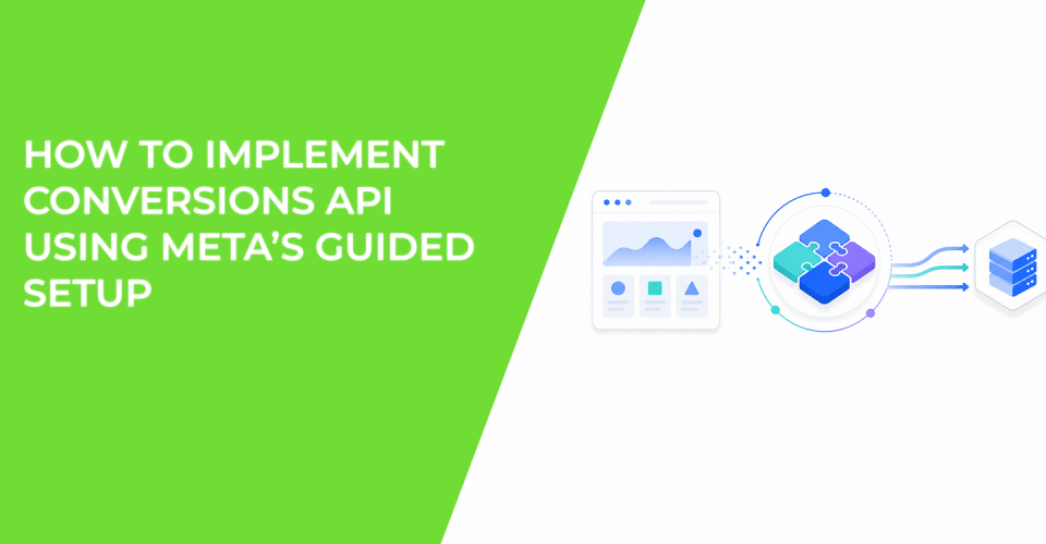 How to Implement Conversions API Using Meta’s Guided Setup