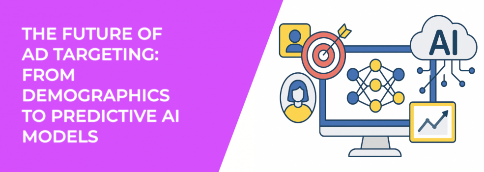 The Future of Ad Targeting: From Demographics to Predictive AI Models