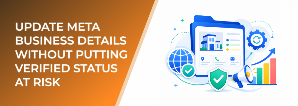 Update Meta Business Details Without Putting Verified Status at Risk
