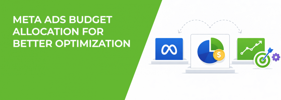 Meta Ads Budget Allocation for Better Optimization