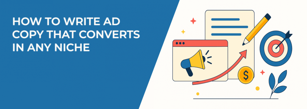 How to Write Ad Copy That Converts in Any Niche