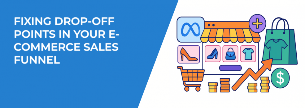 Fixing Drop-Off Points in Your E-Commerce Sales Funnel