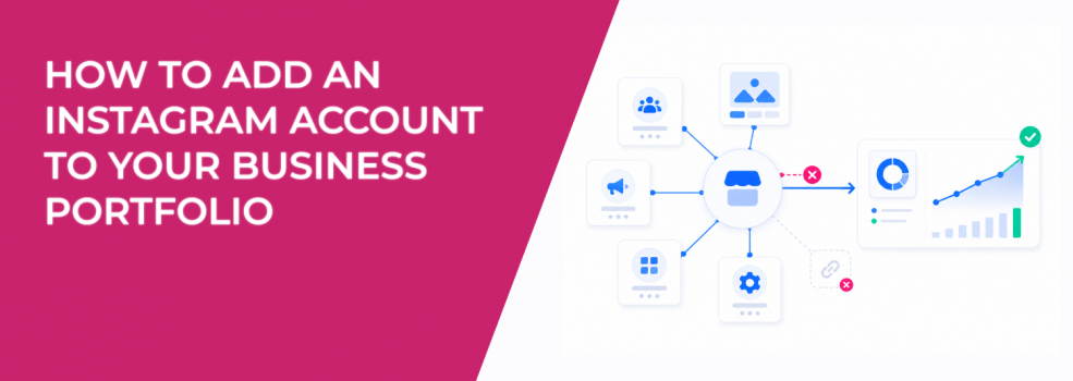 How to Add an Instagram Account to Your Business Portfolio