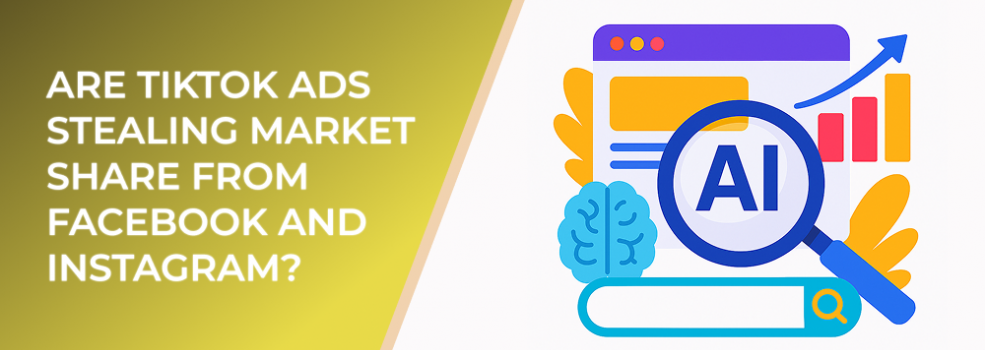 Are TikTok Ads Stealing Market Share From Facebook and Instagram?