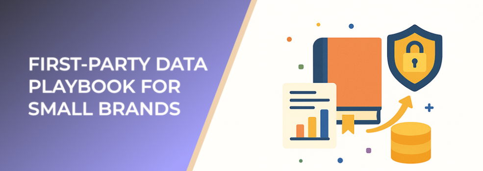 First-Party Data Playbook for Small Brands