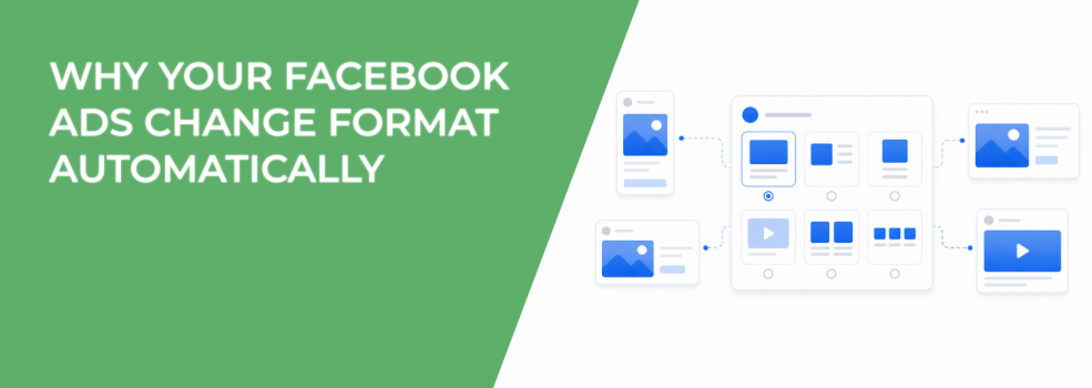 Why Your Facebook Ads Change Format Automatically