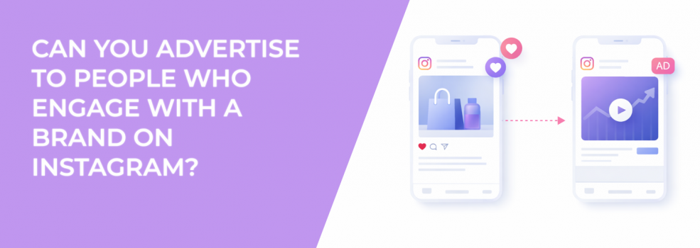 Can You Advertise to People Who Engage With a Brand on Instagram?