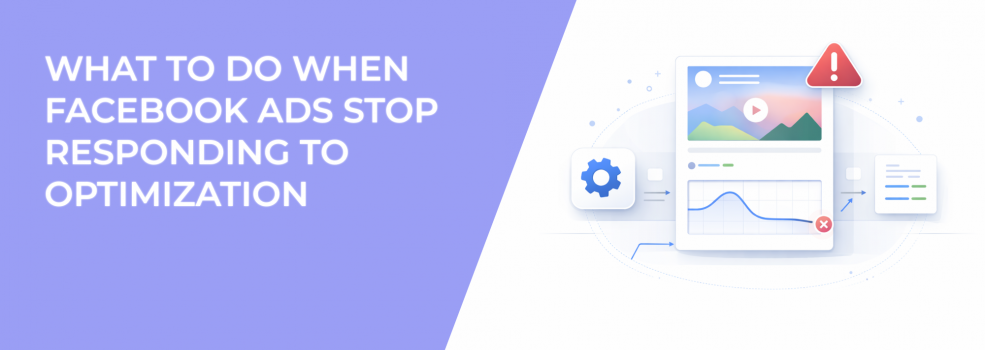 What to Do When Facebook Ads Stop Responding to Optimization
