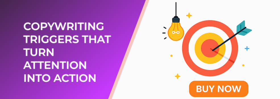 Copywriting Triggers That Turn Attention Into Action