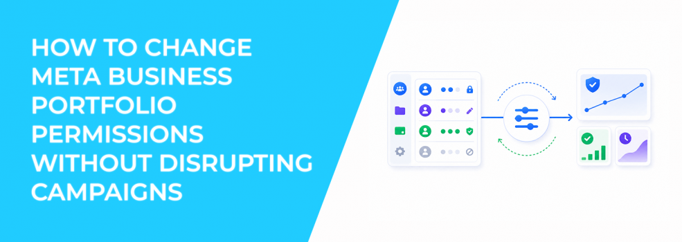 How to Change Meta Business Portfolio Permissions Without Disrupting Campaigns