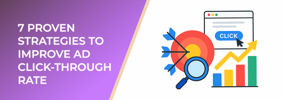 7 Proven Strategies to Improve Ad Click-Through Rate