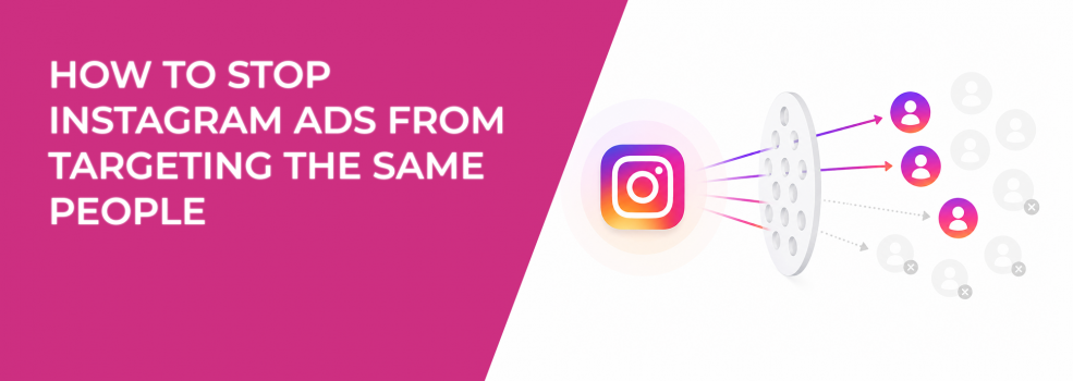 How to Stop Instagram Ads From Targeting the Same People