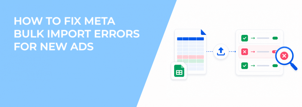 How to Fix Meta Bulk Import Errors for New Ads