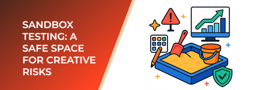 Sandbox Testing: A Safe Space for Creative Risks