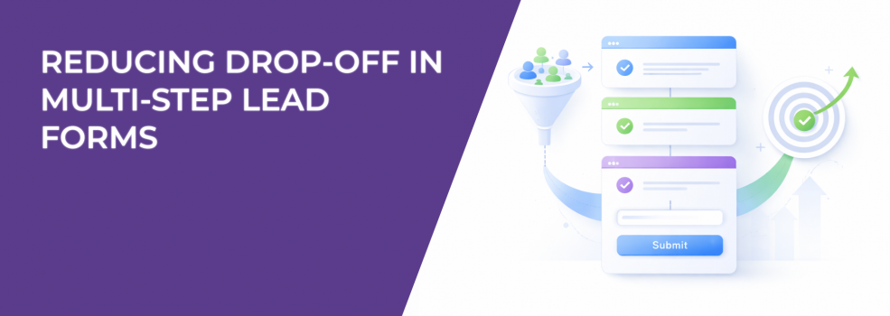 Reducing Drop-Off in Multi-Step Lead Forms