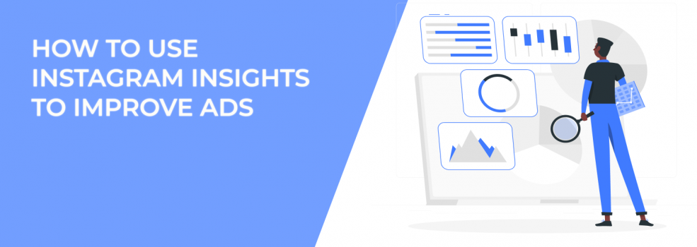 How to Use Instagram Insights to Improve Ads