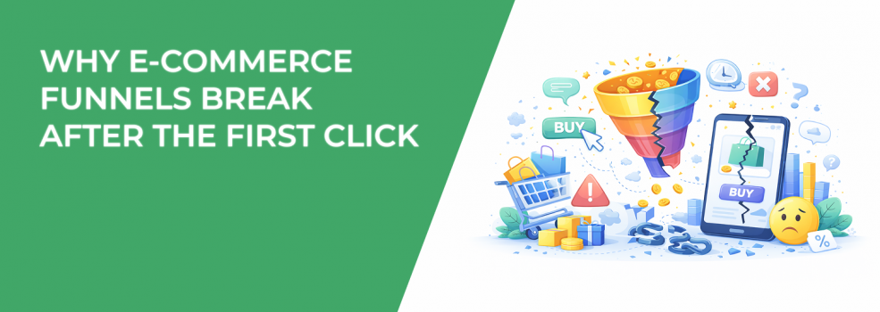Why E-commerce Funnels Break After the First Click