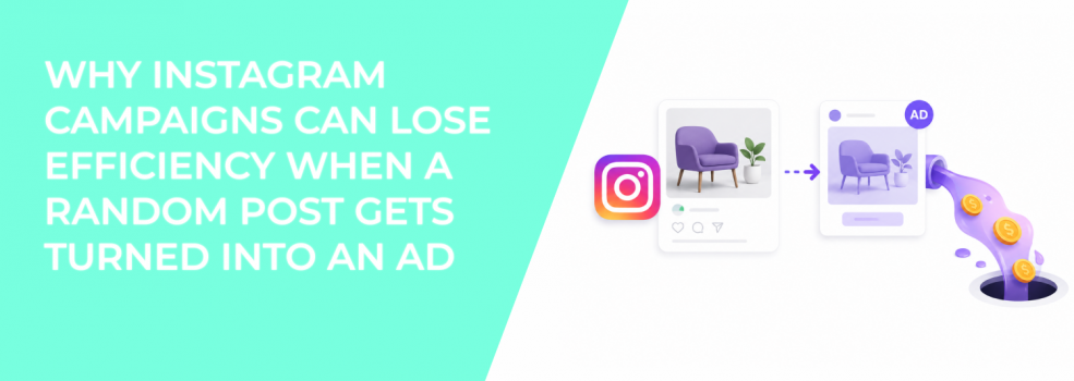 Why Instagram Campaigns Can Lose Efficiency When A Random Post Gets Turned Into an Ad