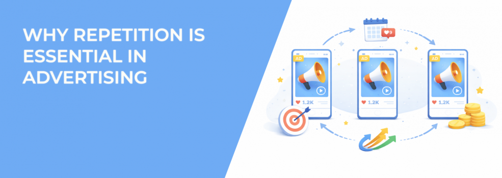 Why Repetition Is Essential in Advertising