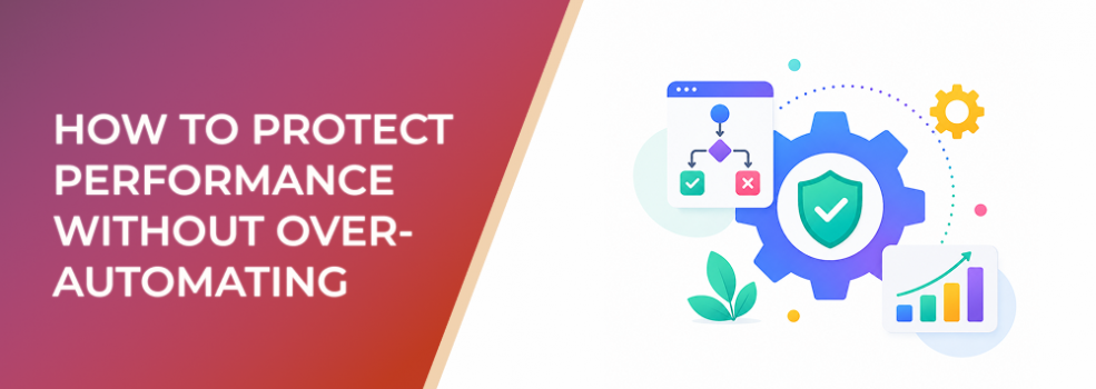 Meta Automated Rules Best Practices: How to Protect Performance Without Over-Automating