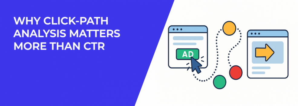 Why Click-Path Analysis Matters More Than CTR