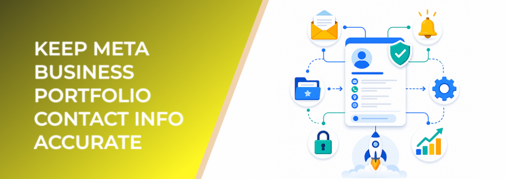 Keep Meta Business Portfolio Contact Info Accurate So Campaign Access Does Not Stall