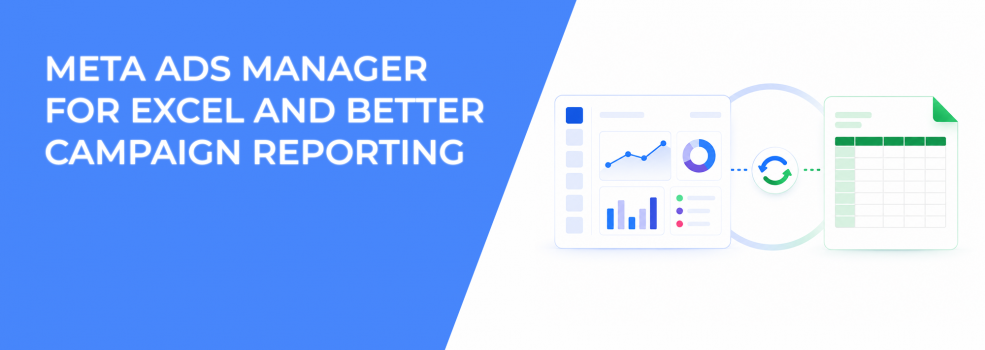 Meta Ads Manager for Excel and Better Campaign Reporting