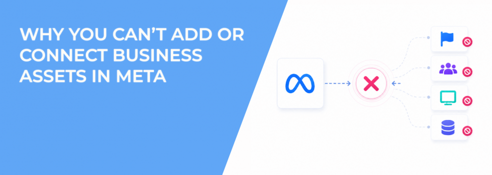 Why You Can’t Add or Connect Business Assets in Meta