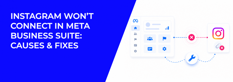 Instagram Won’t Connect in Meta Business Suite: Causes & Fixes