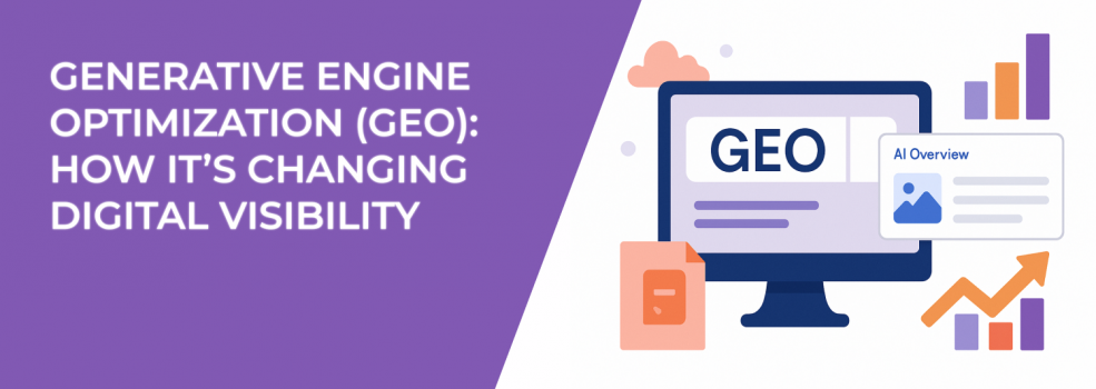 Generative Engine Optimization (GEO): How It’s Changing Digital Visibility