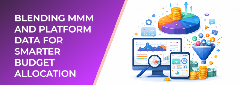 Blending MMM and Platform Data for Smarter Budget Allocation