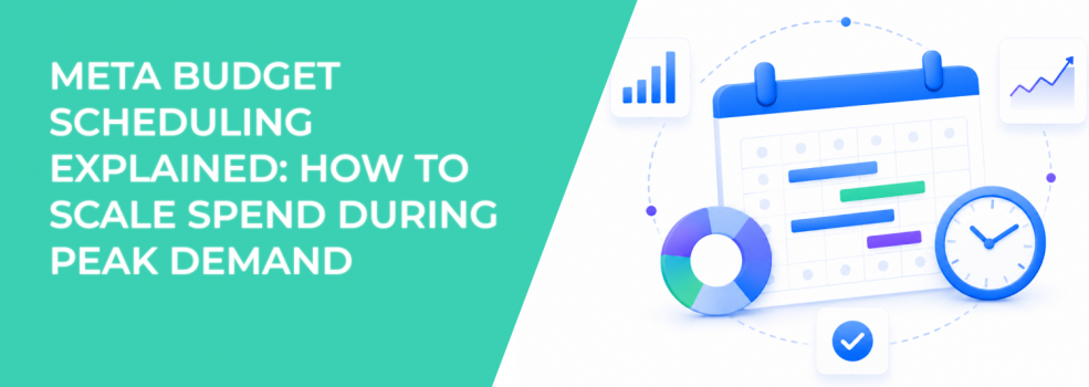 Meta Budget Scheduling Explained: How to Scale Spend During Peak Demand