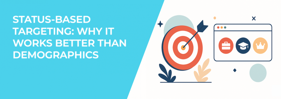 Status-Based Targeting: Why It Works Better Than Demographics