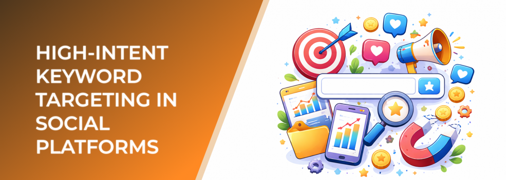 High-Intent Keyword Targeting in Social Platforms