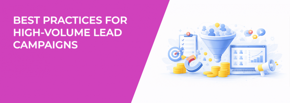 Best Practices for High-Volume Lead Campaigns