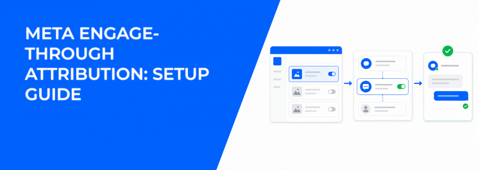 Meta Engage-Through Attribution: Setup Guide